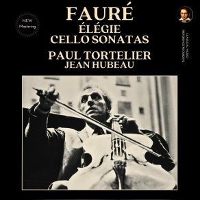 Download track Cello Sonata No. 2 In G Minor, Op. 117: I. Allegro (2024 Remastered, Studio 1962) Paul Tortelier