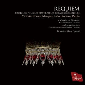 Download track Requiem V. Offertorium La Mâitrise De Toulouse