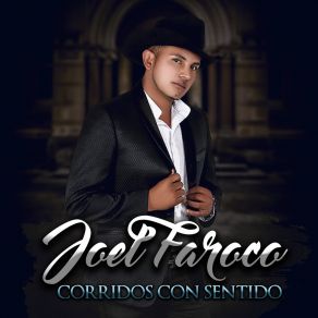 Download track No Le Temo A La Muerte Joel Faroco