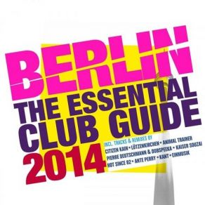 Download track Berlin - The Essential Club Guide 2014 - Deep House Mix Dj Mix