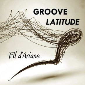 Download track Le Reveil Groove Latitude