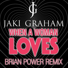 Download track When A Woman Loves (Brian Power Remix) Brian Power