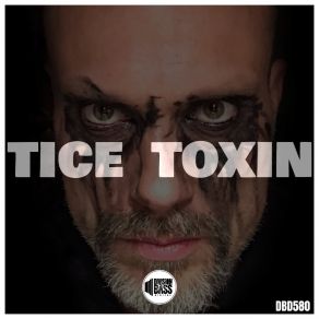 Download track Toxin Tice