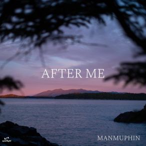 Download track After Me Manmuphin