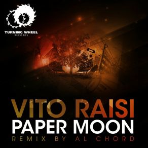 Download track Paper Moon (Al Chord Remix) Vito Raisi