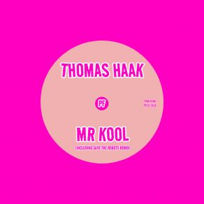 Download track Mr Kool (Main Mix) Thomas Haak