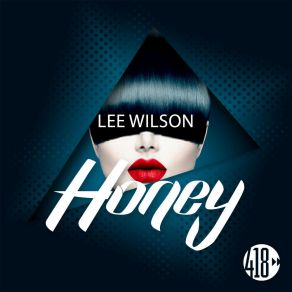 Download track Honey (Extended Mix) Lee Wilson