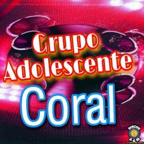 Download track Vengan A Bailar Grupo Adolecentes