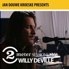 Download track Lay Me Down Easy (2 Meter Session) Willy DeVille