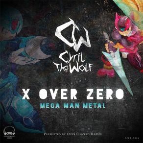 Download track You Don't Define Me (Mega Man Zero 3) Cyril The Wolf