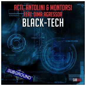 Download track Black-Tech (Hi-Tech Mix) Acti, Antolini & Montorsi, Dima Agressor