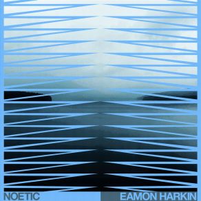 Download track Noetic Eamon Harkin