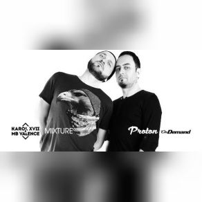 Download track Mixture 020 (Proton Radio) Karol XVII & MB Valence