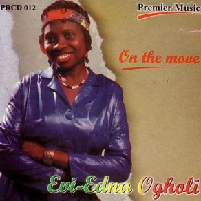 Download track Obaro - Forward Ever Evi-Edna Ogholi