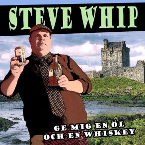 Download track Ge Mig En Öl Och En Whiskey (Instrumental) Steve WhipΟΡΓΑΝΙΚΟ