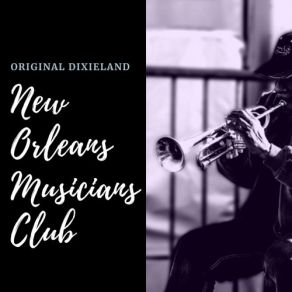 Download track Trombone Rag New Orleans Musicians Club