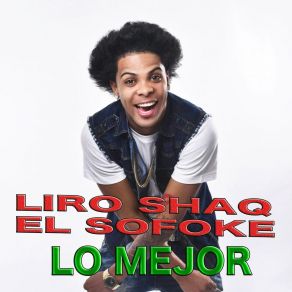 Download track Entro Con La U Liro Shaq El Sofoke