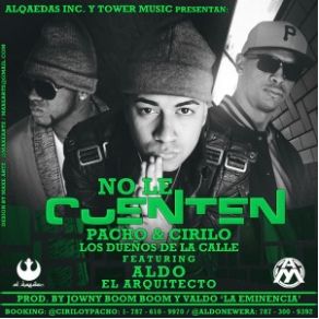 Download track No Le Cuenten Pacho, Cirilo, Aldo 