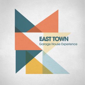 Download track Garage Chronicles East Town