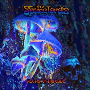 Download track Nectar Of The Gods Spacelords