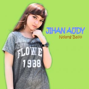 Download track Ndang Balio Jihan Audy