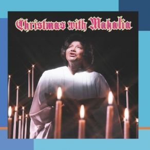 Download track Silent Night Holy Night Mahalia Jackson