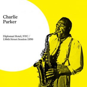 Download track Ornithology 52nd Street Theme Charlie Parker