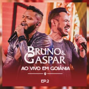 Download track Lista Dos Padrinhos (Ao Vivo) Bruno E Gaspar