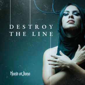 Download track Destroy The Line Hand Of Juno