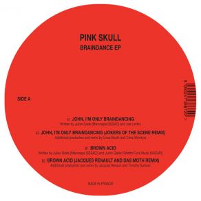 Download track Brown Acid (Jacques Renault & Das Moth Remix) Pink Skull