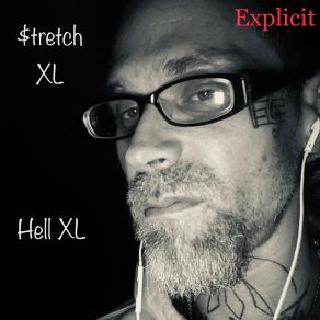 Download track HellXL The In$ TxMental Ver$ Ion StretchXL