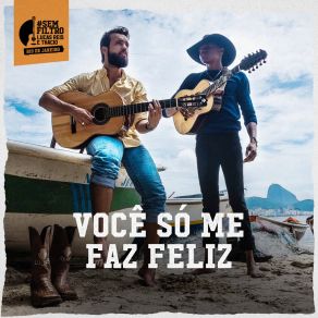 Download track Você Só Me Faz Feliz Lucas Reis & Thácio