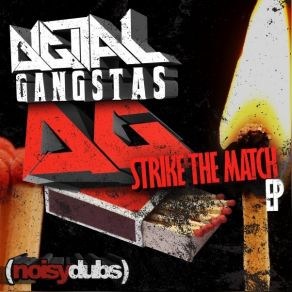 Download track Strike The Match Digital GangstasMassacreX, Lacey Stars