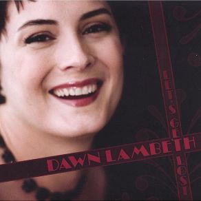 Download track Isn'T This A Lovely Day (To Be Caught In The Rain) Dawn Lambeth