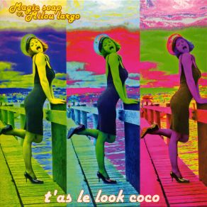 Download track T'as Le Look, Coco Magic Soap