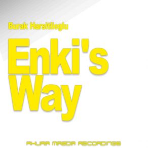 Download track Enki's Way (Original Mix) Burak Harsitlioglu