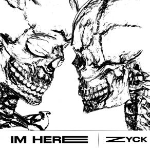 Download track Im Here Zyck