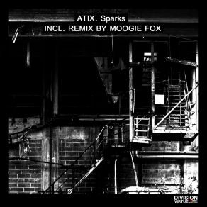 Download track Sparks (Moogie Fox Remix) AtixMoogie Fox