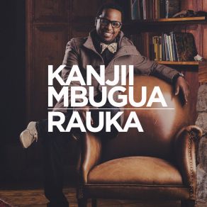 Download track Karibu Kanjii Mbugua