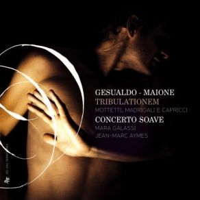 Download track 6. Carlo Gesualdo - Io Pur Respiro In CosÐ½ Gran Dolore Madrigal For 5 Voices Book 6 W. 644 [Sesto Libro Di Madrigali - Gesualdo 1611] Concerto Soave