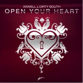 Download track Open Your Heart (Dub Mix)  Axwell, Dirty SouthRudy