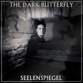 Download track Der Seelenspiegel (Prolog) The Dark Butterfly