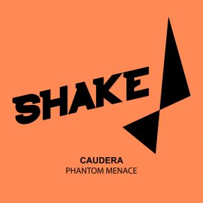 Download track Phantom Menace (Original Mix) Caudera