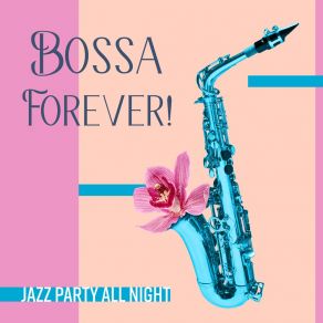 Download track Bossa Party Relax Time Zone