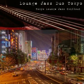 Download track Playful Ambiance For Cafes In Roppongi Tokyo Lounge Jazz Duo Tokyo