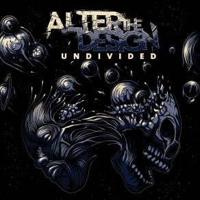 Download track Undivided (Intro) Alter The Design