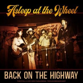 Download track Take Me Back To Tulsa, Stay All Night (Live 1985) Asleep At The Wheel