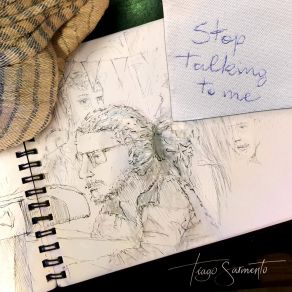 Download track Stop Talking To Me Tiago Sarmento