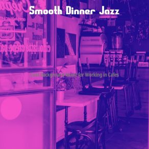 Download track Tasteful Music For Dreams Smooth Dinner Jazz