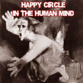 Download track Les Hurlements Silencieux Happy Circle In The Human Mind